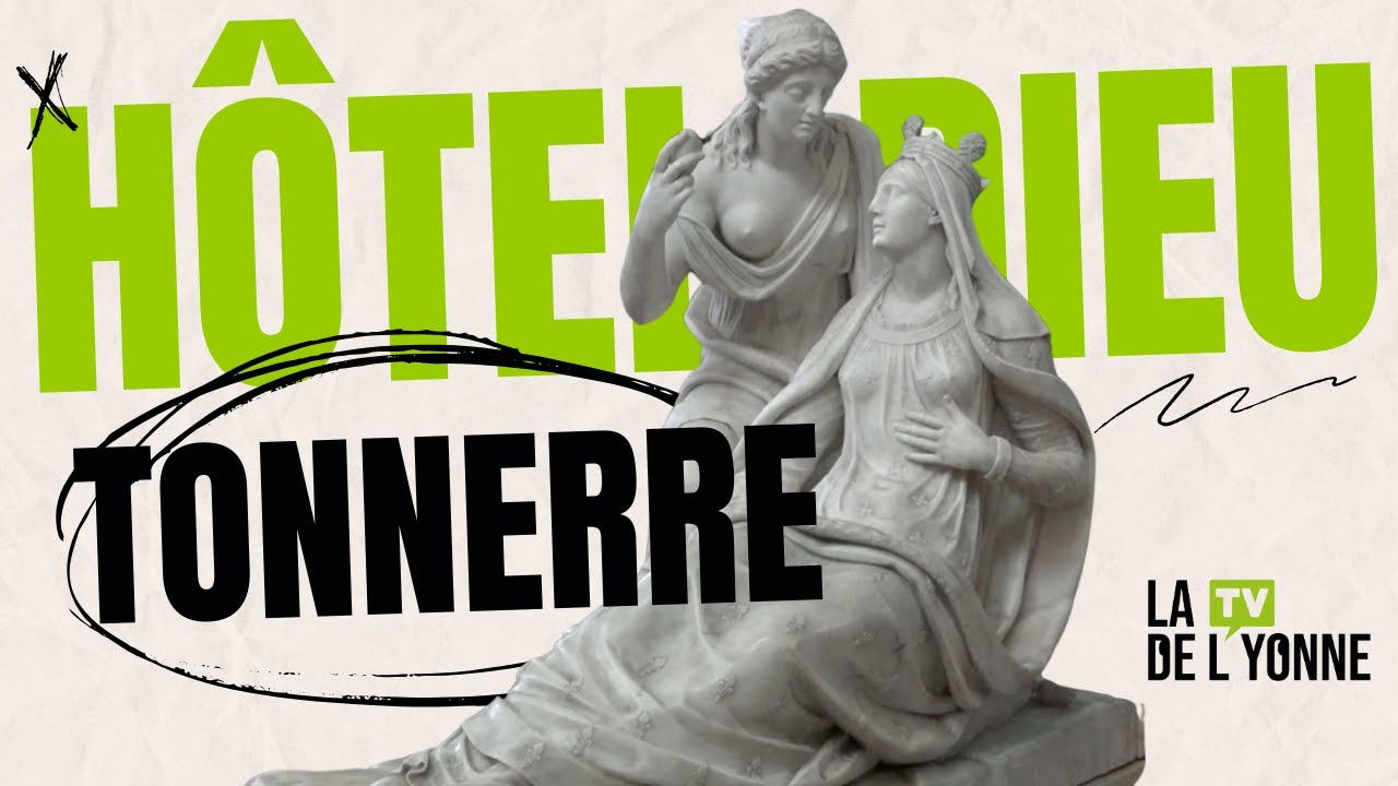 Hôtel-Dieu de Tonnerre : l'histoire et l’évolution d'un colosse médiéval ! Avec Magali Villetard