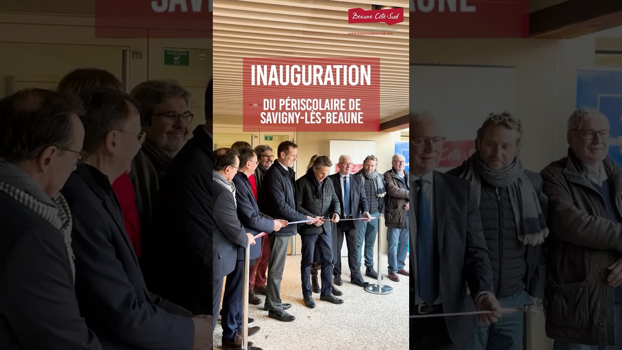 Inauguration du centre périscolaire communautaire à Savigny-lès-Beaune