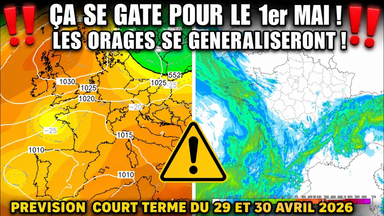 CA SE GATE POUR LE 1er MAI ! LES ORAGES SE GENERALISERONT ! METEO 29 ET 30 AVRIL 2026