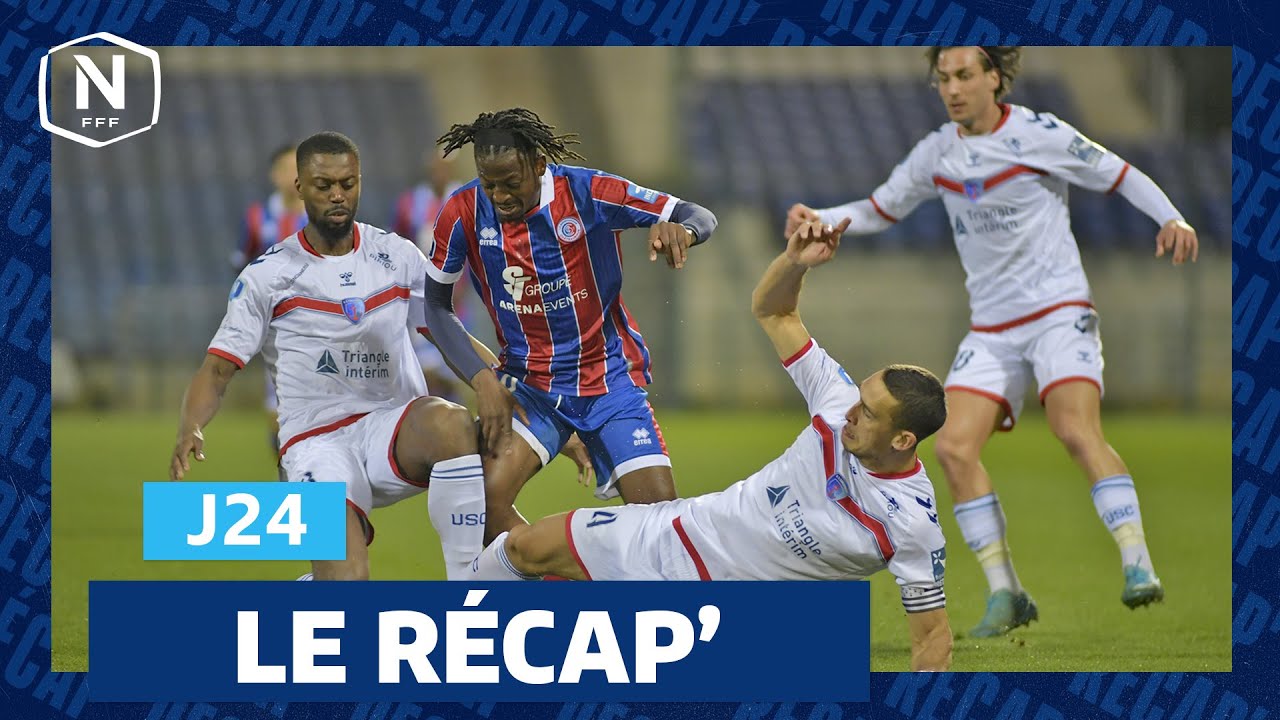 Le Récap' de la J24 I National FFF 2024-2025