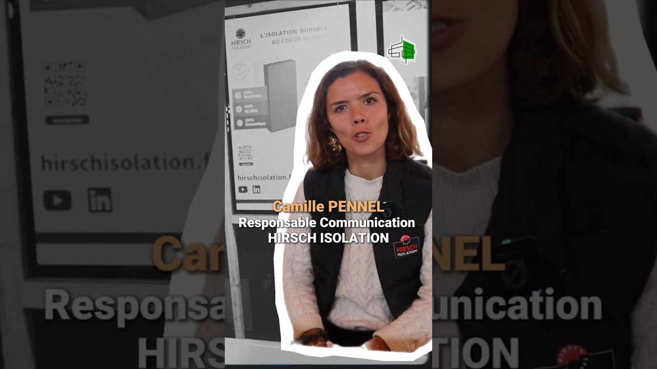 Interview Camille Pennel : Responsable Communication chez HIRSCH ISOLATION